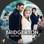 Bridgerton - Season Three (2020)1500 x 1500DVD Disc Label by BajeeZa