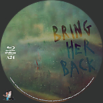 Filename=Bring_Her_Back_BD_v2.jpg
Filesize=1601KiB
Dimensions=1500x1500
Date added=Apr 04, 2025 Bring_Her_Back_BD_v2.jpg