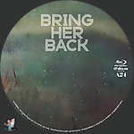Filename=Bring_Her_Back_BD_v4.jpg
Filesize=1189KiB
Dimensions=1500x1500
Date added=Apr 04, 2025 Bring_Her_Back_BD_v4.jpg