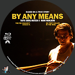 By Any Means (2026)1500 x 1500Blu-ray Disc Label by BajeeZa