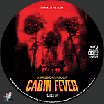 Cabin Fever (2003)1500 x 1500Blu-ray Disc Label by BajeeZa