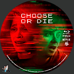 Filename=Choose_or_Die_BD_v1.jpg
Filesize=1912KiB
Dimensions=1500x1500
Date added=May 30, 2022 Choose_or_Die_BD_v1.jpg