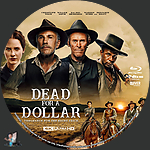 Filename=Dead_for_A_Dollar_4K_BD_v4.jpg
Filesize=1817KiB
Dimensions=1500x1500
Date added=Feb 05, 2024 Dead_for_A_Dollar_4K_BD_v4.jpg