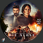 Filename=Die_Alone_BD_v1.jpg
Filesize=1405KiB
Dimensions=1500x1500
Date added=Oct 20, 2024 Die_Alone_BD_v1.jpg