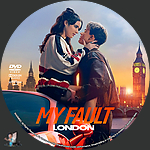 My_Fault_London_DVD_v2.jpg