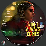 Filename=Night_Always_Comes_BD_v1.jpg
Filesize=446KiB
Dimensions=1500x1500
Date added=Aug 15, 2025 Night_Always_Comes_BD_v1.jpg