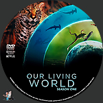 Our Living World - Season One (2024)1500 x 1500DVD Disc Label by BajeeZa