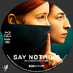 Say_Nothing___Season_1_4K_BD_v1.jpg