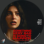 Something_Very_Bad_Is_Going_to_Happen___Season_1_BD_v1.jpg
