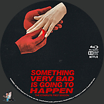 Something_Very_Bad_Is_Going_to_Happen___Season_1_BD_v3.jpg