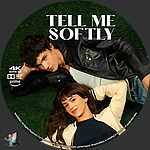 Tell Me Softly (2025) 1500 x 1500UHD Disc Label by BajeeZa