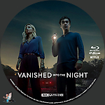 Filename=Vanished_into_the_Night_4K_BD_v1.jpg
Filesize=902KiB
Dimensions=1500x1500
Date added=Jul 13, 2024 Vanished_into_the_Night_4K_BD_v1.jpg