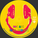 Filename=We_Are_Your_Friends_BD_v2.jpg
Filesize=1821KiB
Dimensions=1500x1500
Date added=Jun 17, 2016 We_Are_Your_Friends_BD_v2.jpg