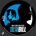 Filename=You_Can_Call_Me_Bill_BD_v2.jpg
Filesize=557KiB
Dimensions=1500x1500
Date added=Mar 29, 2024 You_Can_Call_Me_Bill_BD_v2.jpg